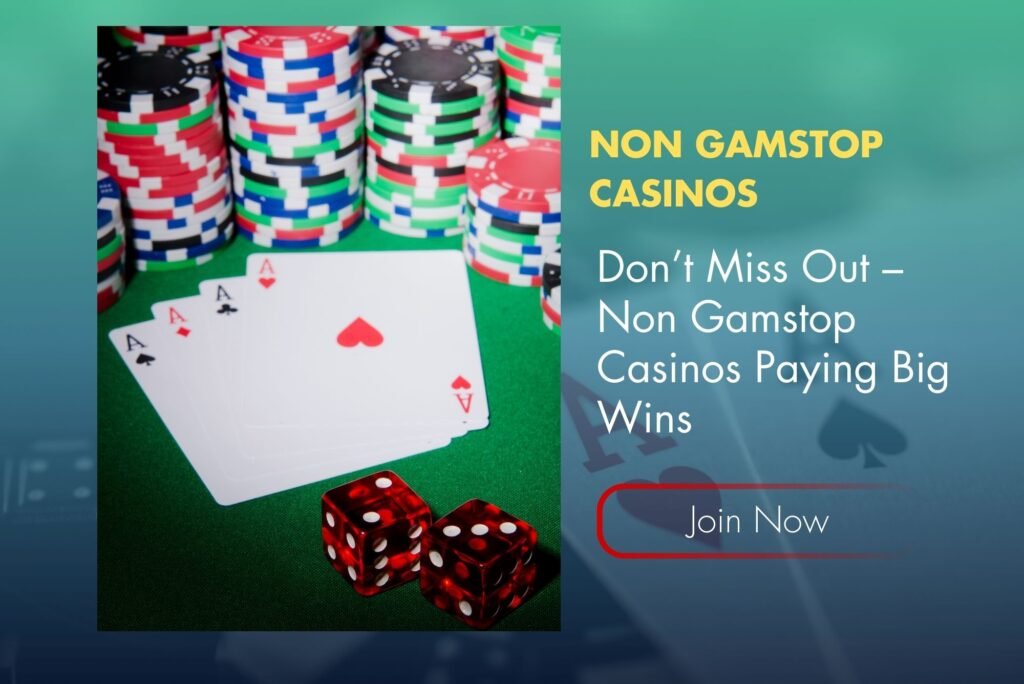 Don’t Miss Out – Non Gamstop Casinos Paying Big Wins Don’t Miss Out – Non Gamstop Casinos Paying Big Wins