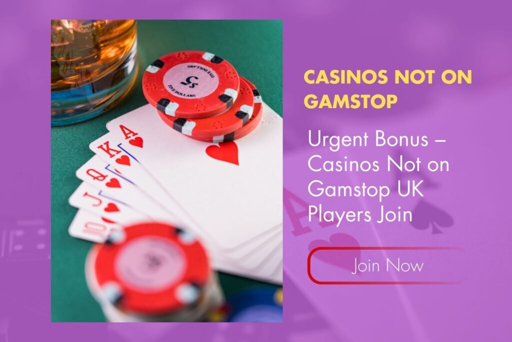 Urgent Bonus – Casinos Not on Gamstop UK Players Join Urgent Bonus – Casinos Not on Gamstop UK Players Join