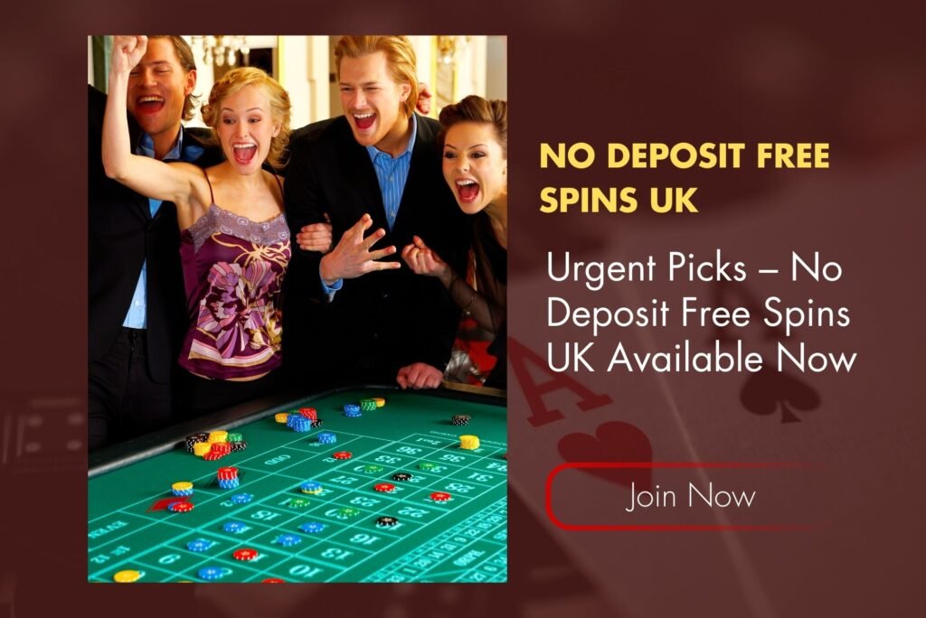 Urgent Picks – No Deposit Free Spins UK Available Now Urgent Picks – No Deposit Free Spins UK Available Now